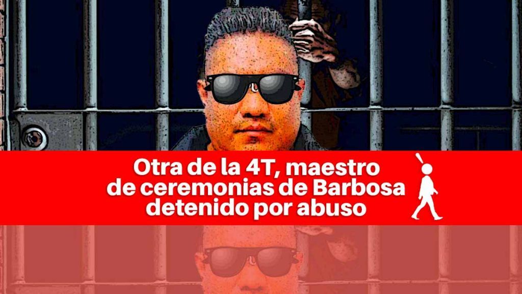 Detienen a maestro de ceremonias de Barbosa por violación
