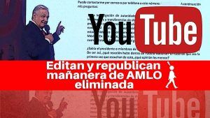 Youtube elimina mañanera de AMLO por acoso a periodista