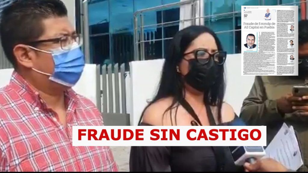 Pasan los años y el fraude de AE Capital en Puebla sigue sin resolverse