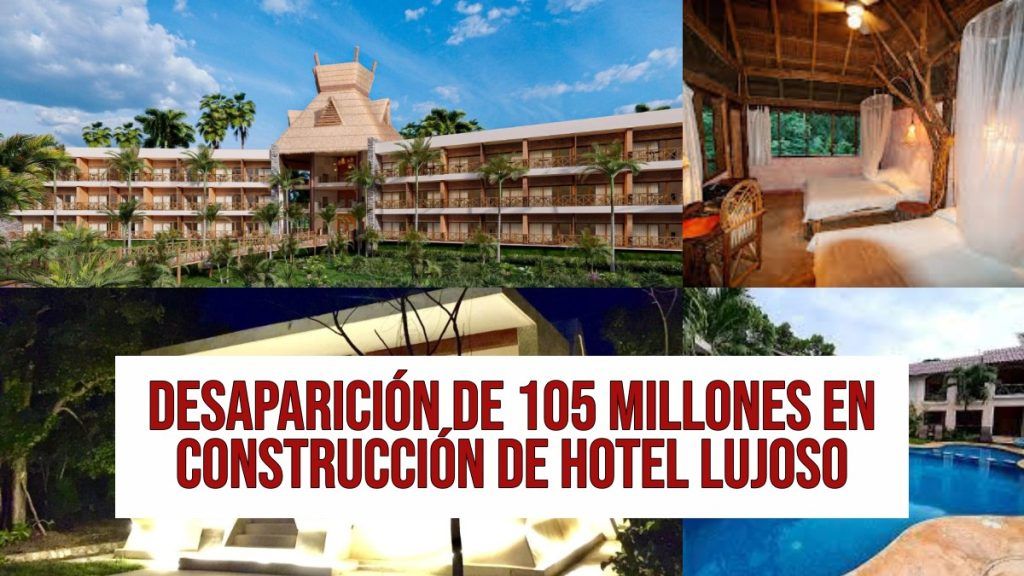 Escándalo en Calakmul. Desaparición de dinero en construcción de hotel.